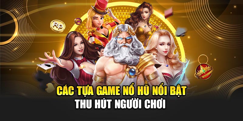 cac-tua-game-no-hu-noi-bat