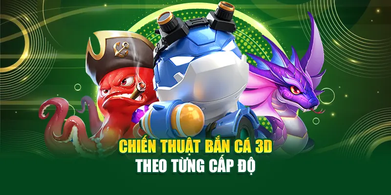 chien-thuat-ban-ca-3d-32win