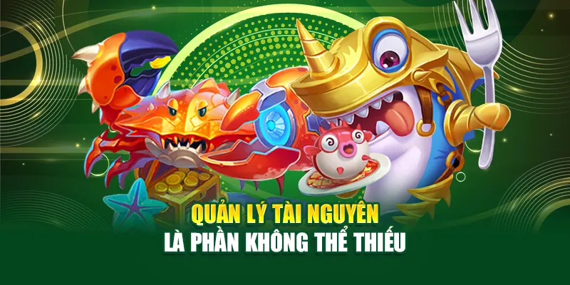 quan-ly-tai-nguyen-ban-ca-vang-32win